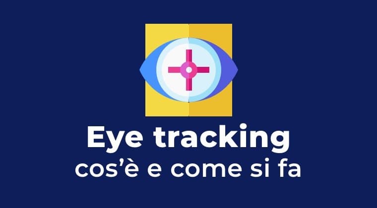 Seguimiento ocular (eye tracking) en UX: qué es y cómo funciona en 2026